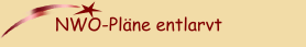 NWO-Pl&auml;ne entlarvt