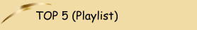 TOP 5 (Playlist)