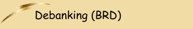 Debanking (BRD)