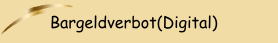 Bargeldverbot(Digital)