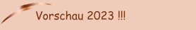 Vorschau 2023 !!!