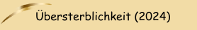 &Uuml;bersterblichkeit (2024)
