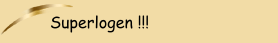 Superlogen !!!