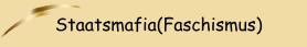 Staatsmafia(Faschismus)